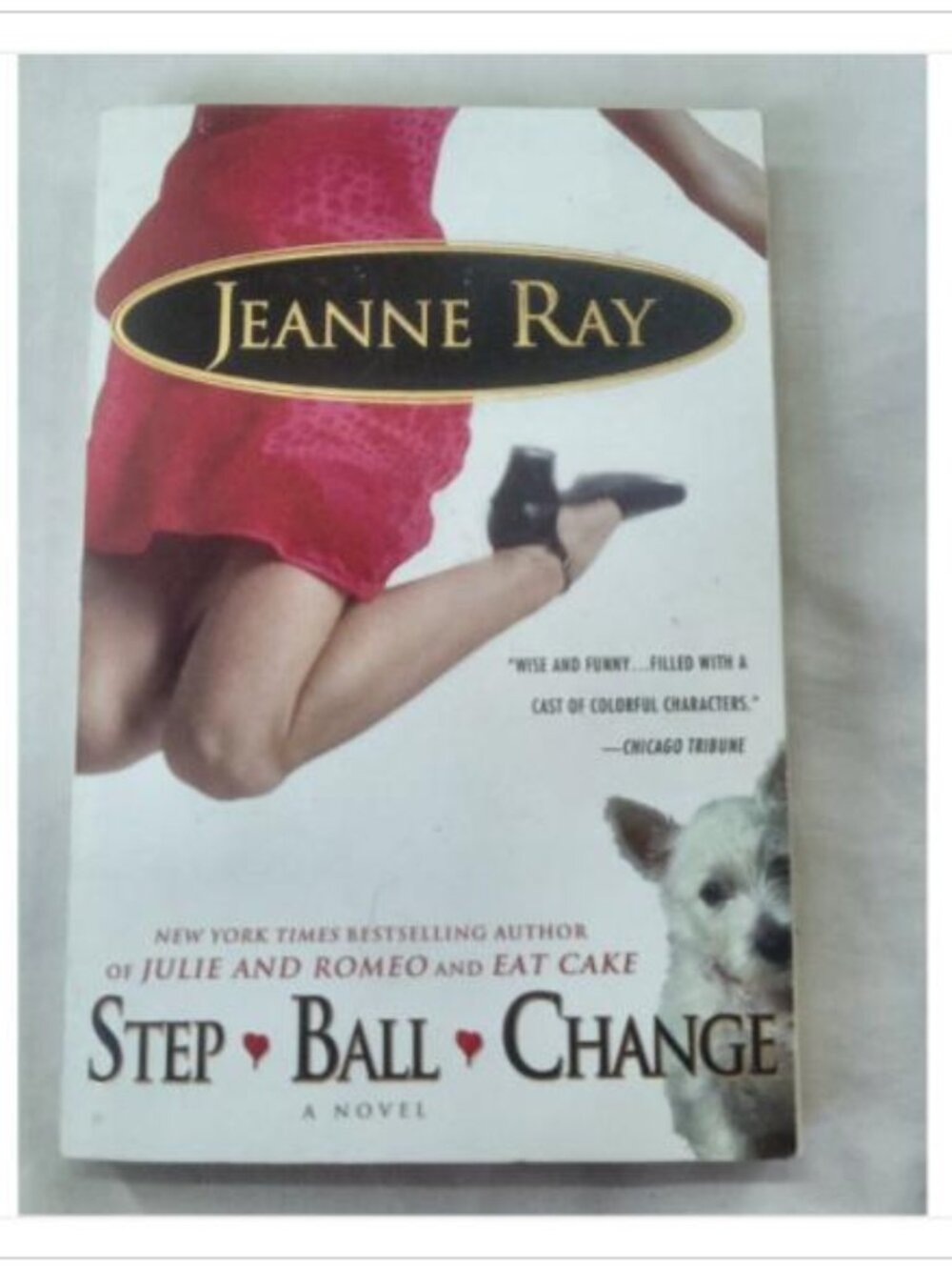 Step Ball Change Jeanne Ray 2004 First Edition Trade Paperback Book Vintage